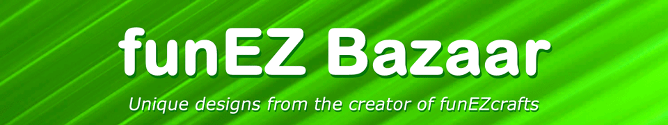 funEZ Bazaar Unique designs from the creator of funEZcrafts